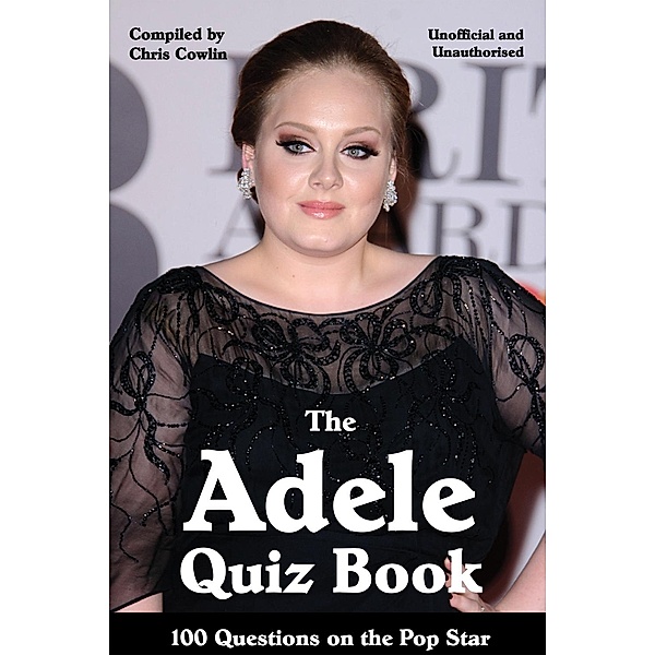 Adele Quiz Book / Andrews UK, Chris Cowlin