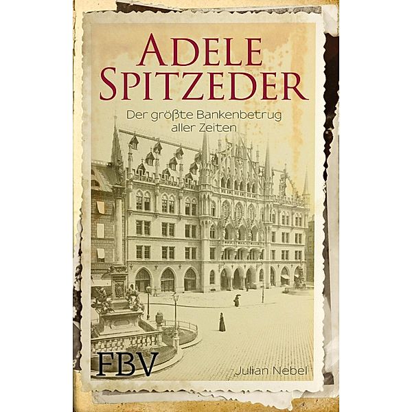 Adele Spitzeder, Julian Nebel, Adele Spitzeder