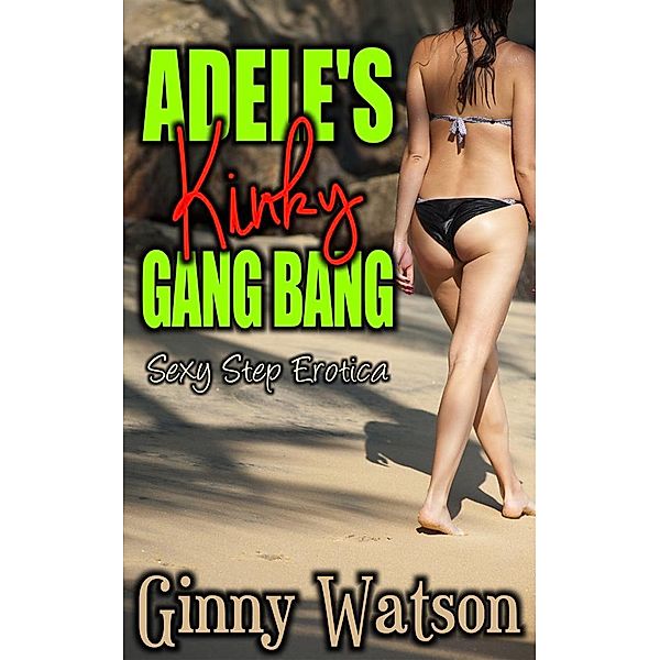 Adele's Kinky Gang Bang, Ginny Watson