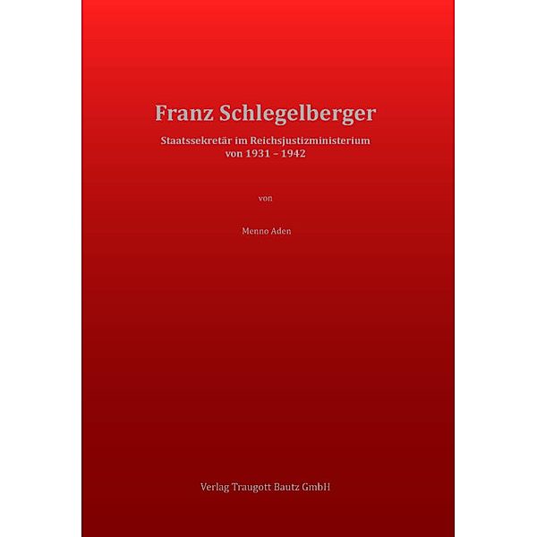 Aden, M: Franz Schlegelberger, Menno Aden