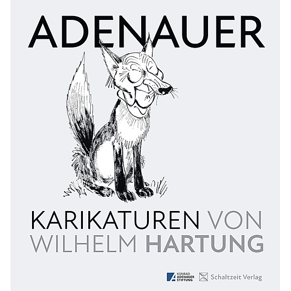 Adenauer-Karikaturen, Wilhelm Hartung, Walther Fekl, Matthias Krüger, Ulrich Op de Hipt