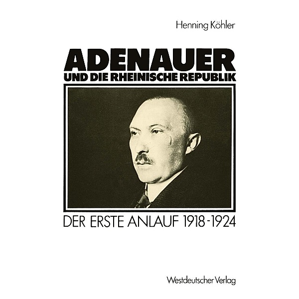 Adenauer und die rheinische Republik, Henning Köhler