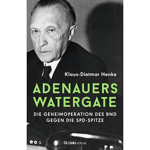 Adenauers Watergate, Klaus-Dietmar Henke
