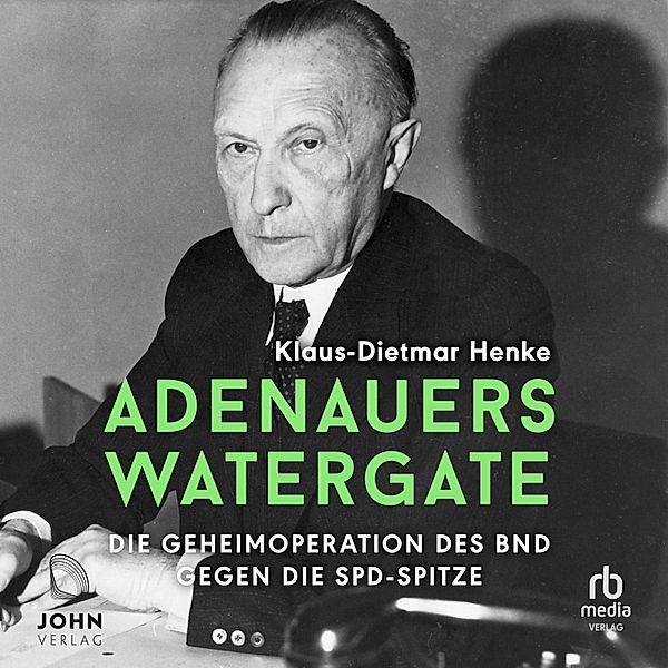 Adenauers Watergate, Klaus Michael Henke