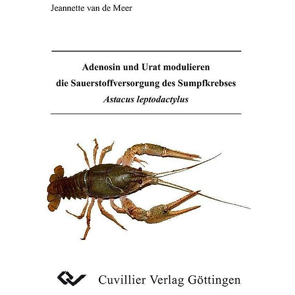 Adenosin und Urat modulieren die Sauerstoffversorgung des Sumpfkrebses Astacus leptodactylus
