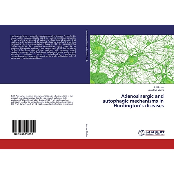 Adenosinergic and autophagic mechanisms in Huntington's diseases, Anil Kumar, Jitendriya Mishra