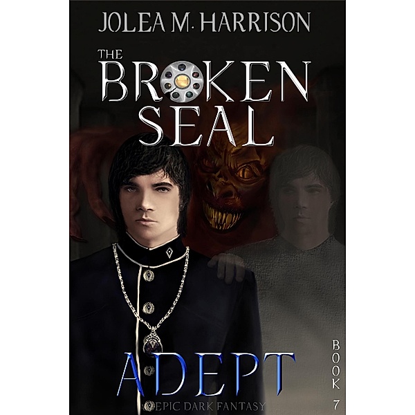 Adept (The Broken Seal, #7) / The Broken Seal, Jolea M. Harrison