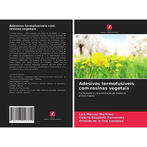 Adesivos termofusíveis com resinas vegetais, Luis Manuel Martínez, Valeria Elizabeth Fernandez, Orlando de la Osa Gonzalez