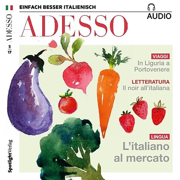 ADESSO Audio - Italienisch lernen Audio - Auf dem Markt, Spotlight Verlag