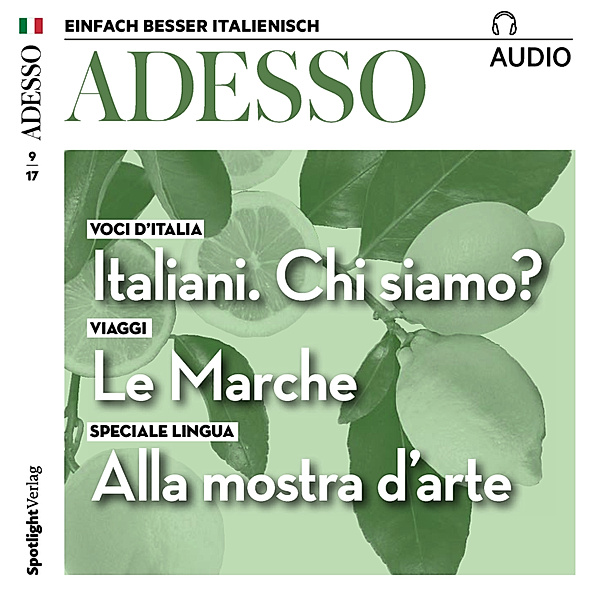 ADESSO Audio - Italienisch lernen Audio - Der Charakter der Italiener, Spotlight Verlag