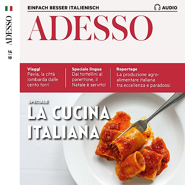 ADESSO Audio - Italienisch lernen Audio - Die italienische Küche, Marco Montemarano