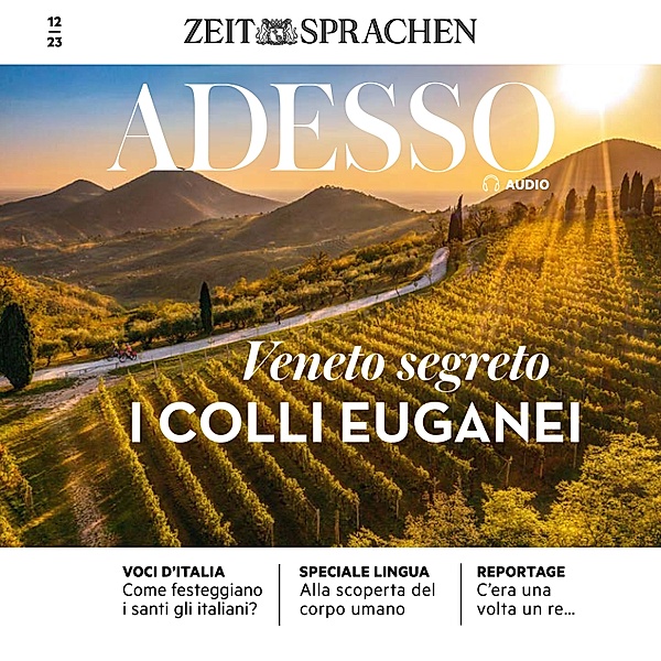ADESSO Audio - Italienisch lernen Audio - Die Euganeischen Hügel, Eliana Giuratrabocchetti, Iacono; Giovanna