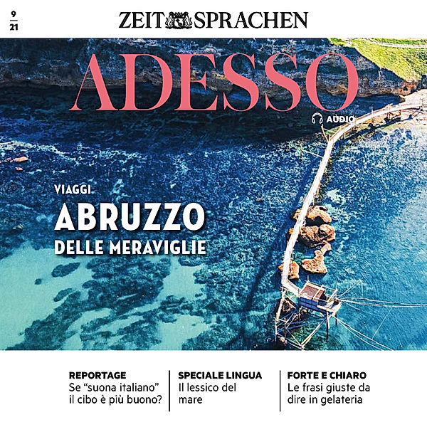ADESSO Audio - Italienisch lernen Audio - Die Abruzzen, Eliana Giuratrabocchetti, Iacono; Giovanna