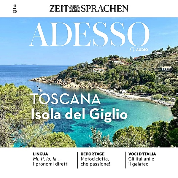 ADESSO Audio - Italienisch lernen Audio - Die Insel Giglio, Eliana Giuratrabocchetti, Iacono; Giovanna