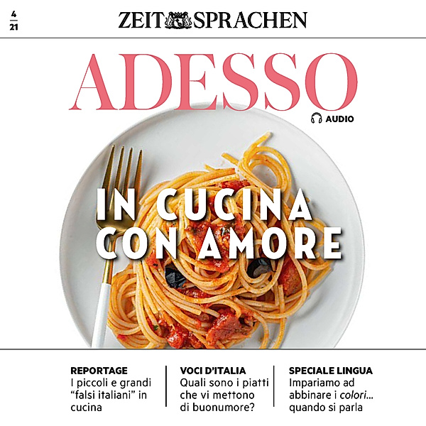 ADESSO Audio - Italienisch lernen Audio - Mit Liebe kochen, Eliana Giuratrabocchetti, Iacono; Giovanna