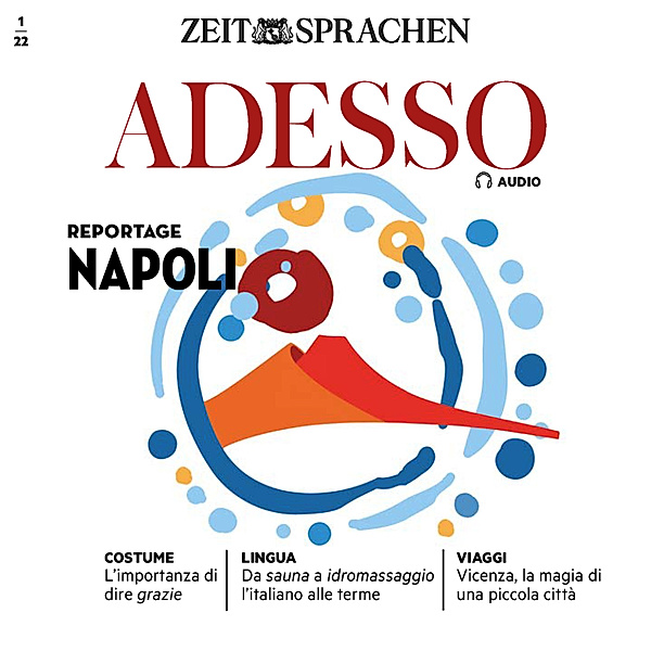 ADESSO Audio - Italienisch lernen Audio - Neapel, Eliana Giuratrabocchetti, Iacono; Giovanna