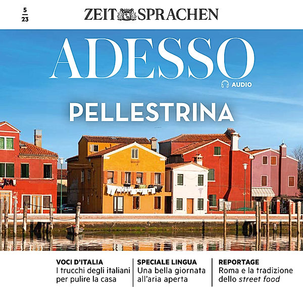 ADESSO Audio - Italienisch lernen Audio - Pellestrina, Eliana Giuratrabocchetti, Iacono; Giovanna