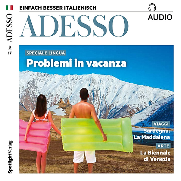 ADESSO Audio - Italienisch lernen Audio - Probleme im Urlaub?, Spotlight Verlag