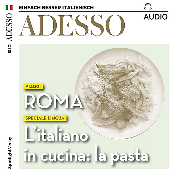 ADESSO Audio - Italienisch lernen Audio - Rom, Spotlight Verlag