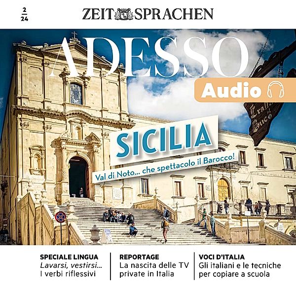 ADESSO Audio - Italienisch lernen Audio - Sizilien – Der Val di Noto, Eliana Giuratrabocchetti, Iacono; Giovanna