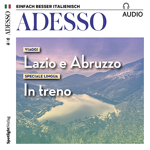 ADESSO Audio - Italienisch lernen Audio - Unterwegs in Latium und den Abruzzen, Spotlight Verlag