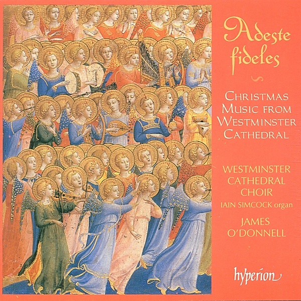 Adeste Fideles, Westminster Cathedral Choir, James O'Donnell