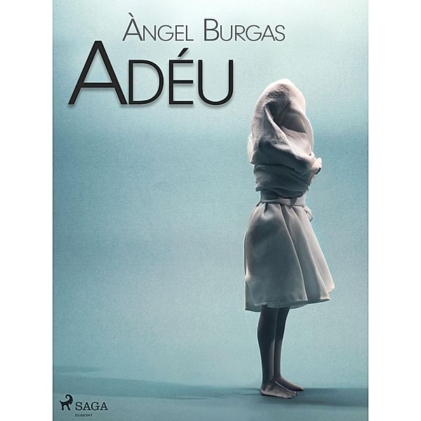 Adéu, Angel Burgas