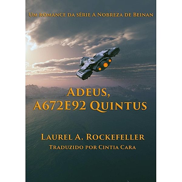 Adeus, A672E92 Quintus, Laurel A. Rockefeller