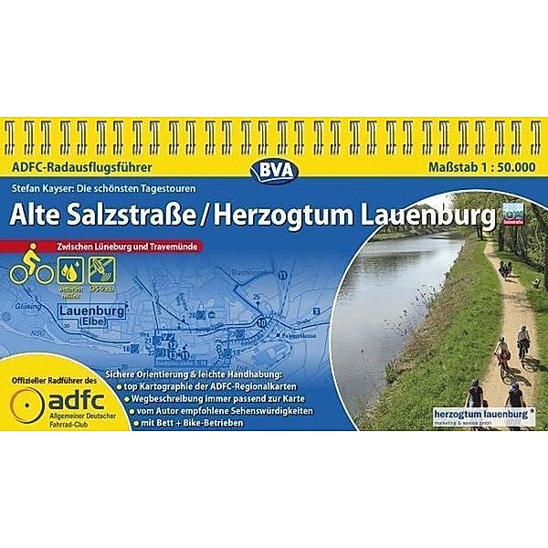 ADFC Radführer / ADFC-Radausflugsführer Alte Salzstraße / Herzogentum Lauenburg 1:50.000 praktische Spiralbindung, reiß- und wetterfest, GPS-Tracks Download, Stefan Kayser