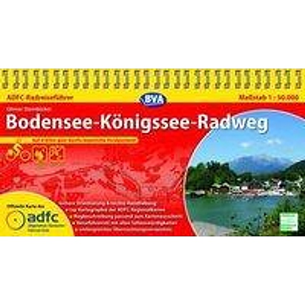ADFC Radführer / ADFC-Radreiseführer Bodensee-Königssee-Radweg 1:50.000 praktische Spiralbindung, reiß- und wetterfest, GPS-Tracks Download, Otmar Steinbicker