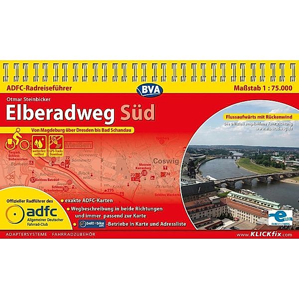 ADFC-Radreiseführer Elberadweg Süd 1:75.000 praktische Spiralbindung, reiß- und wetterfest, GPS-Tracks Download / ADFC-Radreiseführer, Otmar Steinbicker