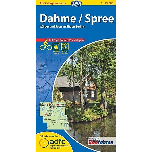 ADFC-Regionalkarte 1:75000 / ADFC-Regionalkarte Dahme/Spree, 1:75.000, mit Tagestourenvorschlägen, reiß- und wetterfest, E--Bike-geeignet, GPS-Tracks Download