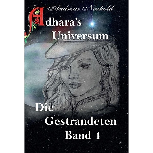 Adhara's Universum, Andreas Neuhold, Brigitte Neuhold