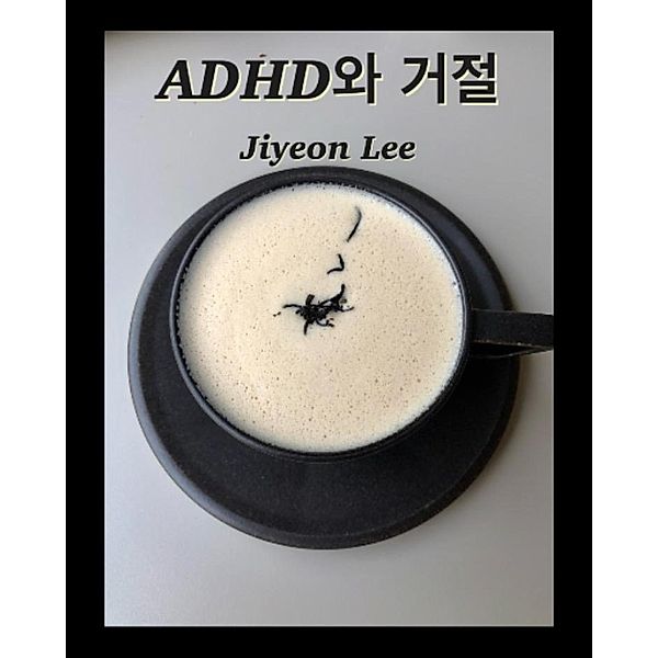 ADHD¿ ¿¿, Jiyeon Lee