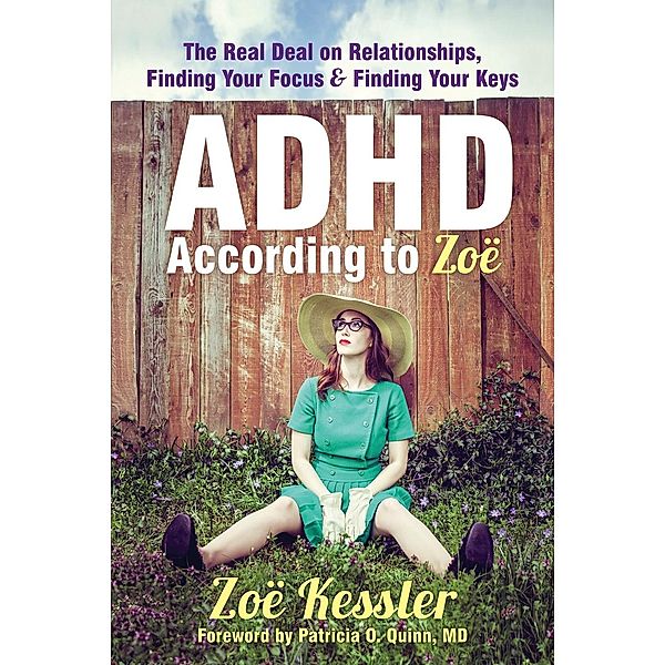 ADHD According to Zoe, Zoe Kessler