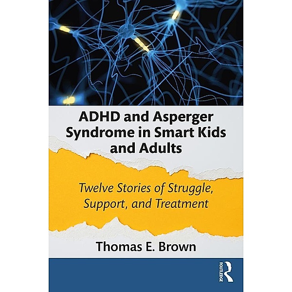 ADHD and Asperger Syndrome in Smart Kids and Adults, Thomas E. Brown