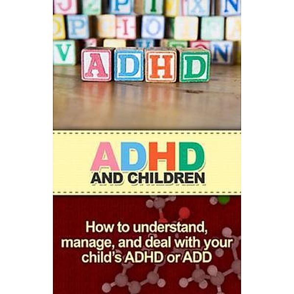 ADHD and Children / Ingram Publishing, James Parkinson