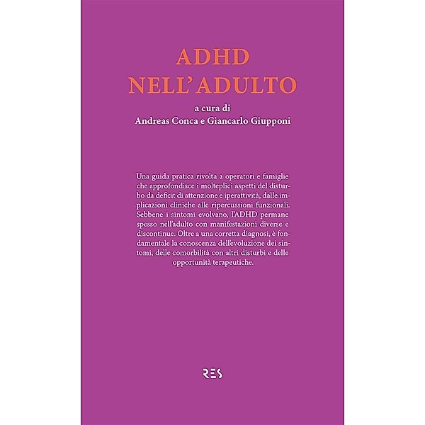 ADHD nell'adulto, Andreas Conca, Giancarlo Giupponi