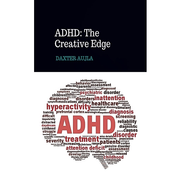 ADHD: The Creative Edge, Daxaujla