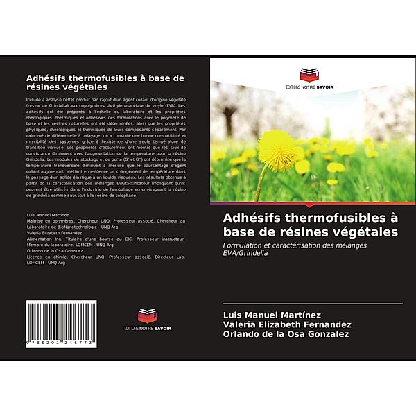 Adhésifs thermofusibles à base de résines végétales, Luis Manuel Martínez, Valeria Elizabeth Fernandez, Orlando de la Osa Gonzalez