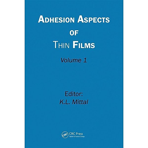 Adhesion Aspects of Thin Films, Volume 1