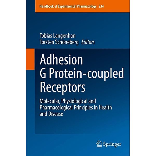 Adhesion G Protein-coupled Receptors / Handbook of Experimental Pharmacology Bd.234