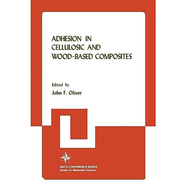 Adhesion in Cellulosic and Wood-Based Composites / Nato Conference Series Bd.3