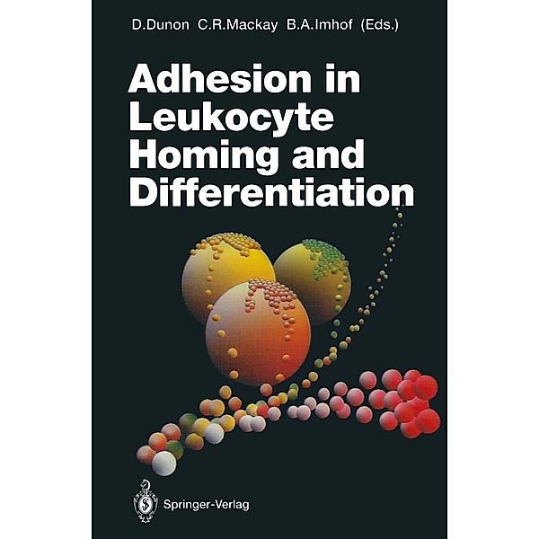 Adhesion in Leukocyte Homing and Differentiation / Current Topics in Microbiology and Immunology Bd.184