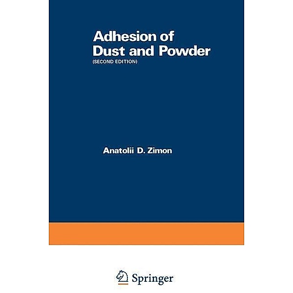 Adhesion of Dust and Powder, Anatolii D. Zimon