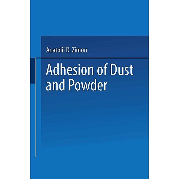 Adhesion of Dust and Powder, Anatolii Davydovich Zimon