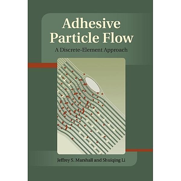 Adhesive Particle Flow, Jeffery S. Marshall