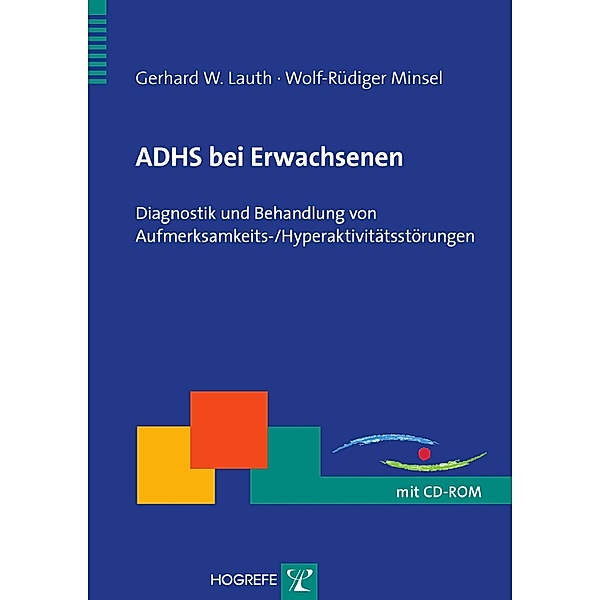 ADHS bei Erwachsenen, Gerhard W. Lauth, Wolf-Rüdiger Minsel