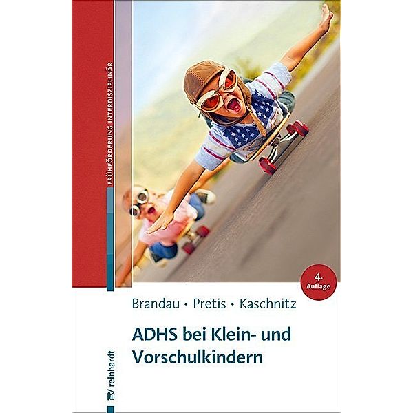 ADHS bei Klein- und Vorschulkindern, Hannes Brandau, Manfred Pretis, Wolfgang Kaschnitz