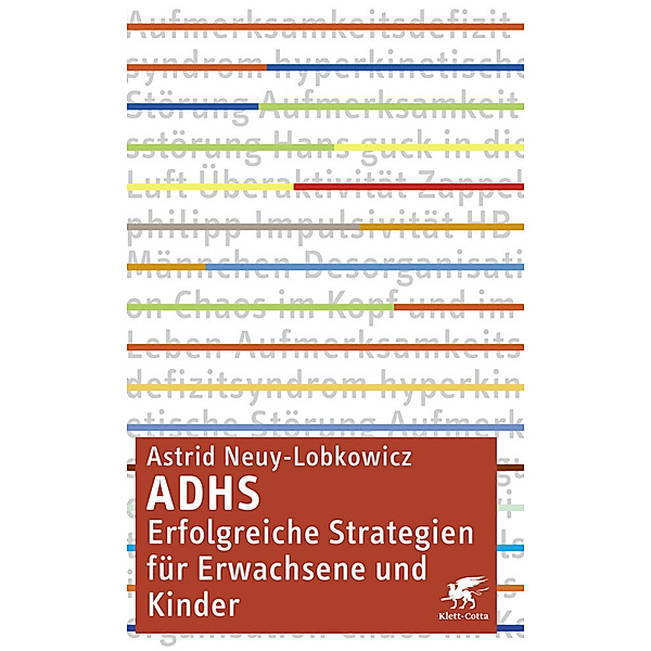 ADHS - erfolgreiche Strategien für Erwachsene und Kinder, Astrid Neuy-Lobkowicz